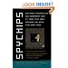 Spychips: How Major Corporations and Government Plan to Track Your Every Purchase and Watch Your Every Move