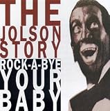 The Jolson Story, Pt. 2 (Rock-A-Bye Your Baby)