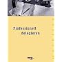 Professionell delegieren von Chris Roebuck