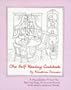 The Self Healing Cookbook : A Macrobiotic Primer for Healing Body, Mind and Moods With Whole, Natural Foods