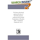 Click here to buy The history of political parties in the state of NewYork, from the ratification of the federal Constitution to December,... by Michigan Historical Reprint Series.