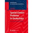 Spatial Contact Problems in Geotechnics: Boundary-Element Method (Foundations of Engineering Mechanics) by Sergey Aleynikov