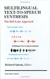 Multilingual Text-to-Speech Synthesis: The Bell Labs Approach