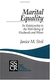 Marital Equality: Its Relationship to the Well-Being of Husbands and Wives (SAGE Series on Close Relationships)