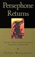 Persephone Returns: Victims, Heroes and the Journey from the Underworld
