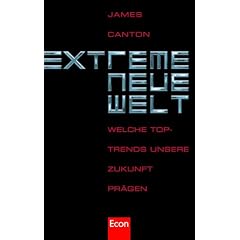Extreme neue Welt: Welche Top-Trends unsere Zukunft pr�gen
