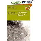 The Vibrational Spectroscopy of Polymers (Cambridge Solid State Science Series) by D. I. Bower and W. F. Maddams