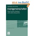 Eventgemeinschaften: Das Fusion Festival und seine Besucher (Erlebniswelten)