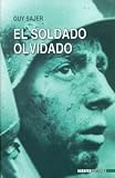 El Soldado Olvidado (Spanish Edition)