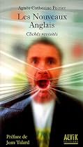Les Nouveaux Anglais : Clich&eacute;s revisit&eacute;s