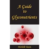 A Guide To Glyconutrients