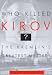 Search : Who Killed Kirov?: The Kremlin's Greatest Mystery