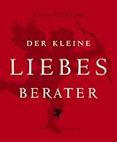 Der kleine Liebes-Berater - Susan Quilliam