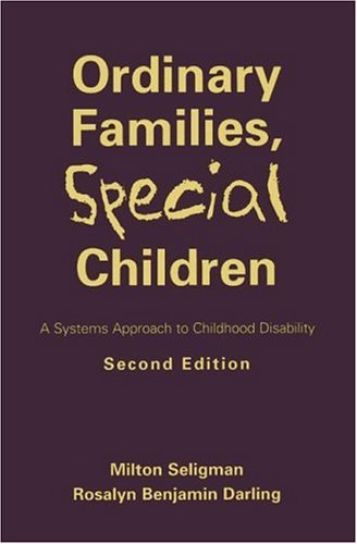 ordinary families special children systems approach to childhood disability a second edition