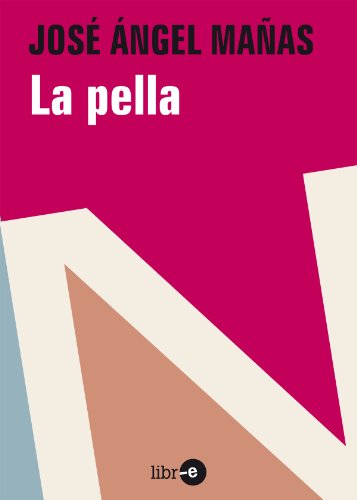 La pella (Spanish Edition)