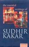The Essential Writings of Sudhir Kakar (Essential writings)
