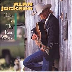 Alan Jackson - Here In The Real World Cover Download