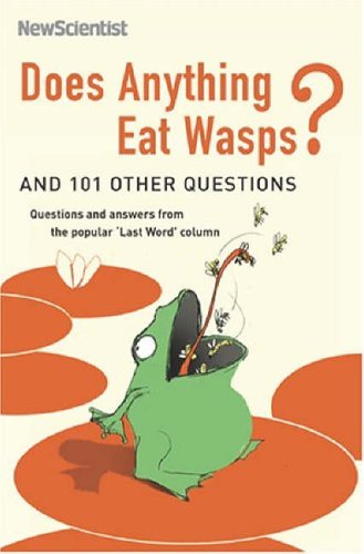 City Travel Guides Discounted  Books : Does Anything Eat Wasps?: And 101 Other Questions (New Scientist)