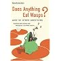 Does Anything Eat Wasps?: And 101 Other Questions &hellip by "New Scientist"