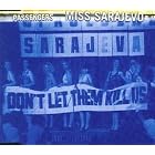 Miss Sarajevo by  Passengers 