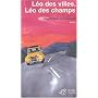 L�o des villes, L�o des champs