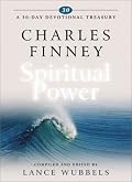 Charles Finney on Spiritual Power (30-Day Devotional Treasury) (30-Day Devotional Treasury)