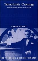 Transatlantic Crossings: British Feature Films in the USA