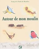 Autour de mon moulin