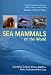 Sea Mammals of the World