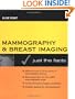 Mammography and Breast Imaging: Just The Facts