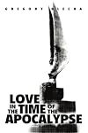 Love in the Time of the Apocalypse