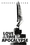 Love in the Time of the Apocalypse