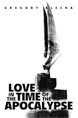 Love in the Time of the Apocalypse