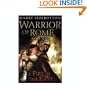 Warrior of Rome - Part One - Fire in the East
