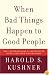 When Bad Things Happen to Good People