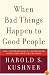 When Bad Things Happen to Good People
