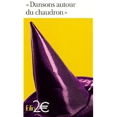 Dansons autour du chaudron : Les sorci�res dans la litt�rature