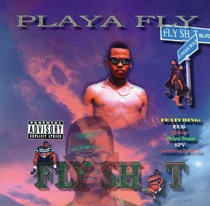 Playa Fly - Fly Shit - Zortam Music