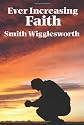 Ever Increasing Faith