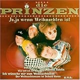 Ja,Ja Wenn Weihnachten Ist - die Prinzen