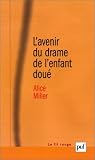L'Avenir du drame de l'enfant dou�