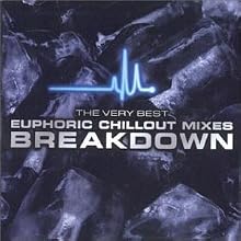 The Very Best Euphoric Chillout Mixes Breakdown