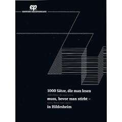 1000 S�tze, die man lesen muss, bevor man stirbt - in Hildesheim: 1000 Pl�tze, die man sehen muss, bevor man stirbt - in Hildesheim