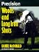 Precision Woods and Long Iron Shots (Precision Golf Series)