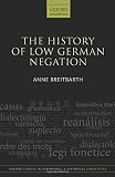 The history of Low German negation