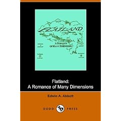 Flatland: a romance of many dimensions (Dodo Press) by Edwin Abbott