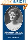 Martha Black: Her Story from the Dawson Gold Fields to the Halls of Parliament