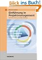 Einf�hrung in Projektmanagement. Definition, Planung, Kontrolle und Abschluss