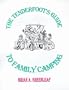 The Tenderfoot's Guide to Family Camping: A Step-By-Step Guide for the Beginning Family Camper