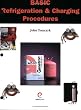 Basic Refrigeration & Charging Procedures
